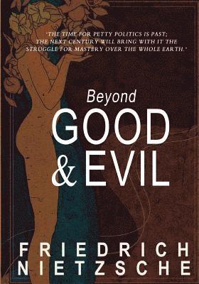 Beyond Good and Evil