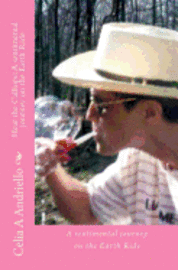 Celia A. Andriello - Hear the Calliope: A sentimental journey on the Earth Ride, Häftad