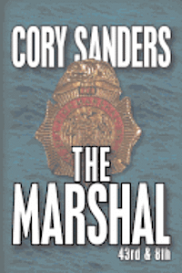 The Marshal: -- 43rd & 8th 1