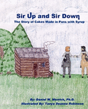 bokomslag Sir Up and Sir Down: The Story of Cakes Made in Pans with Syrup