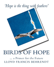 bokomslag Birds of Hope: ... a Primer for the Future