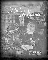 Bad Influence October 2006: Photography: A Dead Issue 1