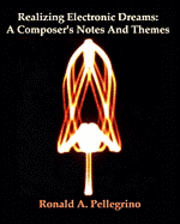 bokomslag Realizing Electronic Dreams: A Composer's Notes And Themes