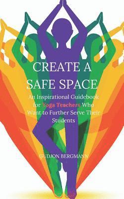 Create a Safe Space 1