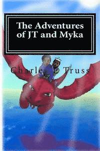 bokomslag The Adventures of JT and Myka