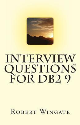 Interview Questions for DB2 9 1