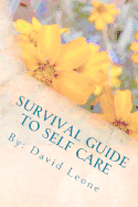 bokomslag Survival Guide To Self Care: For Those Embattled With the Emotionally Disabled