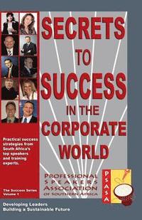 bokomslag Secrets to Success in the Corporate World