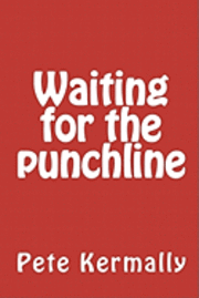 Waiting for the punchline 1