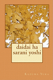 bokomslag Daidai Ha Sarani Yoshi