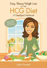 bokomslag Easy Breezy Weight Loss on the hCG Diet