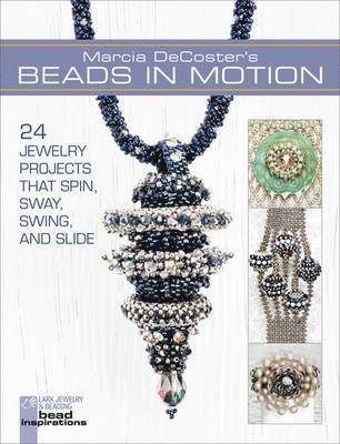 bokomslag Marcia DeCoster's Beads in Motion