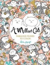 bokomslag A Million Cats: Fabulous Felines to Color Volume 1