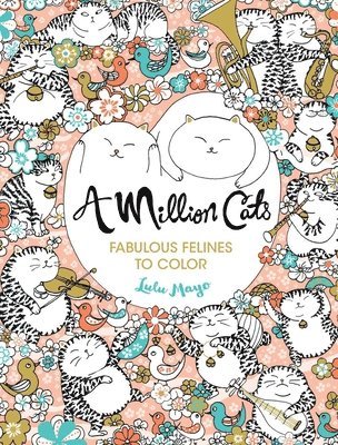 bokomslag A Million Cats: Fabulous Felines to Color Volume 1