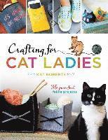 bokomslag Crafting for Cat Ladies