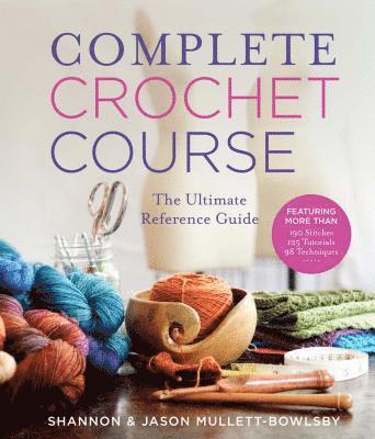 Complete Crochet Course 1