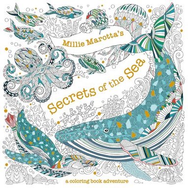 bokomslag Millie Marotta's Secrets of the Sea: A Coloring Book Adventure