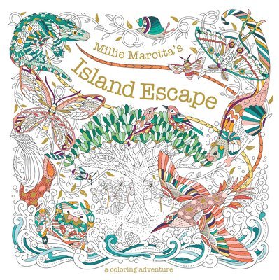 Millie Marotta's Island Escape: A Coloring Adventure 1
