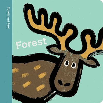 Boxer Books - Spring Street Touch and Feel: Forest, Kartonnage