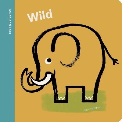 Boxer Books - Spring Street Touch and Feel: Wild, Kartonnage
