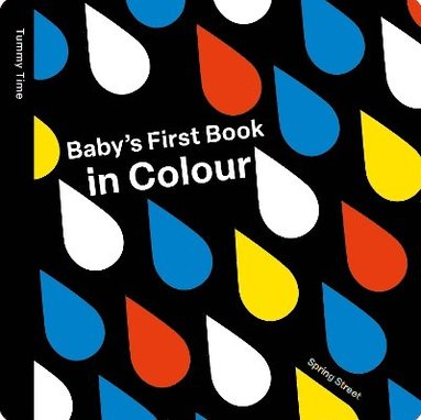 bokomslag Spring Street Tummy Time: Baby's First Book in Colour