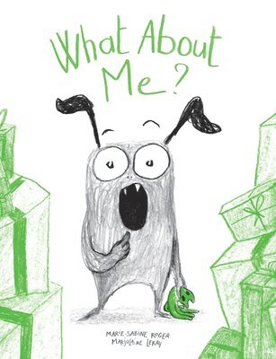 Marie-Sabine Roger - What about Me?, Inbunden