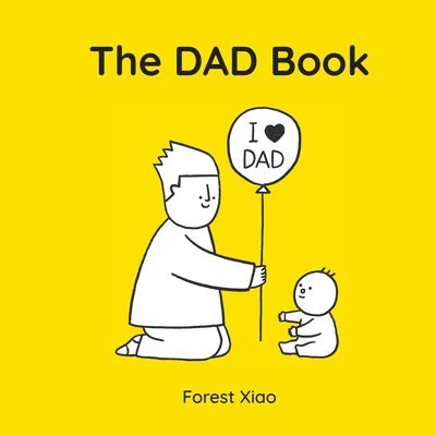 Forest Xiao - The Dad Book, Inbunden
