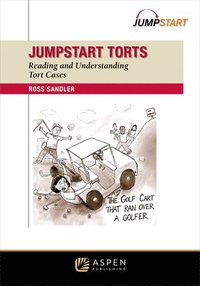 bokomslag Jumpstart Torts: Reading and Understanding Torts Cases