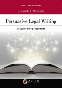 bokomslag Persuasive Legal Writing: A Storytelling Approach