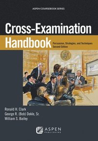 bokomslag Cross-Examination Handbook: Persuasion, Strategies, and Technique