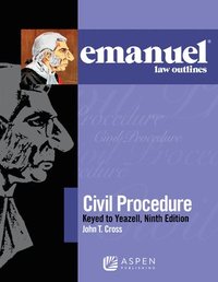 bokomslag Emanuel Law Outlines for Civil Procedure, Keyed to Yeazell
