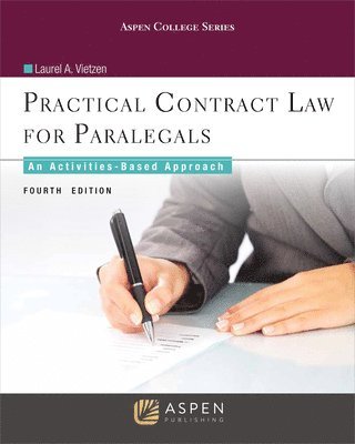 Practical Contract Law for Paralegals: An Activities-Based Approach 1