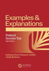 bokomslag Examples & Explanations for Federal Income Tax