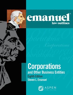 Steven L. Emanuel - Emanuel Law Outlines for Corporations, Häftad