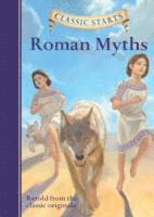 bokomslag Classic Starts: Roman Myths