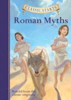 Diane Namm - Classic Starts®: Roman Myths, Inbunden