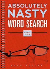 Absolutely Nasty Word Search, Level Four