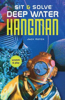 Jack Ketch - Sit & Solve Deep Water Hangman, Häftad