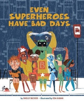 Even Superheroes Have Bad Days 1