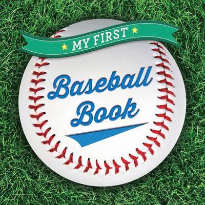 Union Square Kids - Union Square Kids: My First Baseball Book, Kartonnage