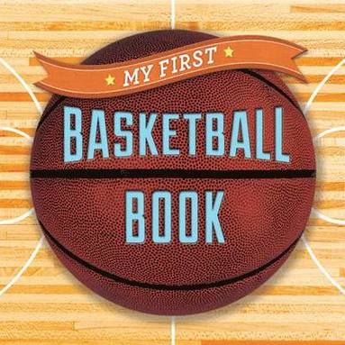 bokomslag My First Basketball Book