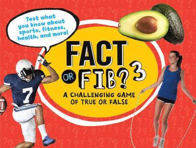 Fact or Fib? 3