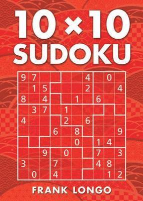 Frank Longo - 10 x 10 Sudoku, Häftad