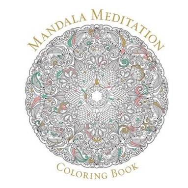 Union Square & Co., Union Square & Co., Union Square & Co - Mandala Meditation Coloring Book, Häftad