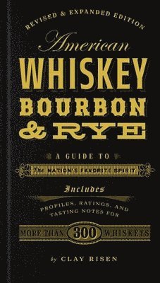 American Whiskey, Bourbon & Rye 1