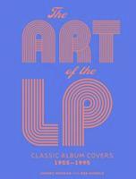 bokomslag The Art of the LP