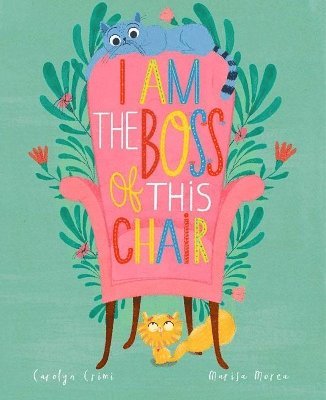 bokomslag Crimi, C: I Am the Boss of this Chair