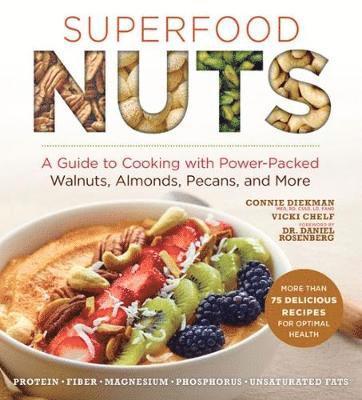Connie Diekman, Vicki Chelf - Superfood Nuts, Häftad