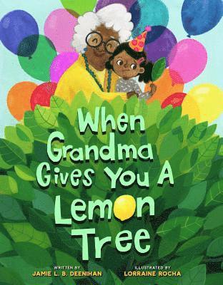 When Grandma Gives You a Lemon Tree 1
