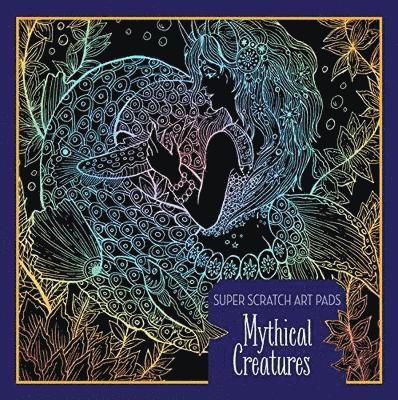 Union Square Kids, Sterling Children's - Super Scratch Art Pads: Mythical Creatures, Häftad